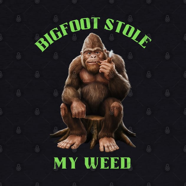 Big foot stole my weed by Dylante